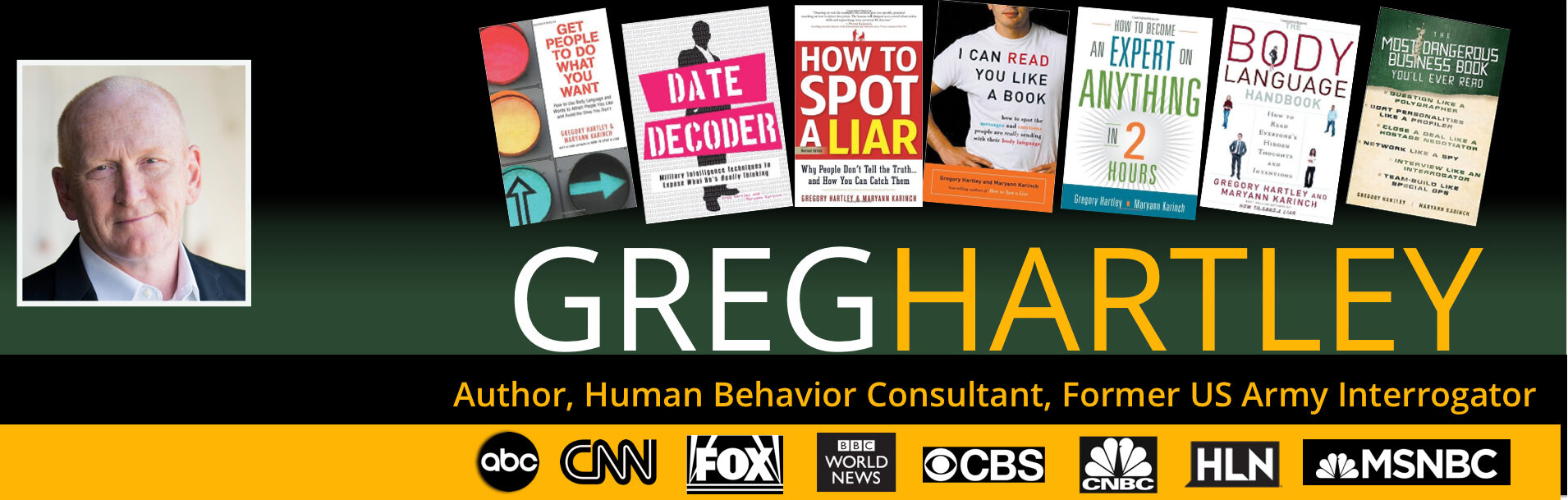 Greg Hartley — Author, Human Behavior Consultant, Former US Army Interrogator